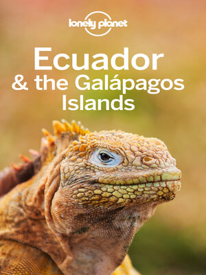 cover image of Lonely Planet Ecuador & the Galapagos Islands